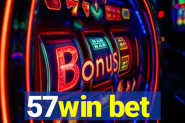 57win bet